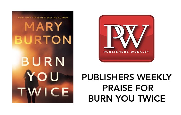Book News for BURN YOU TWICE
